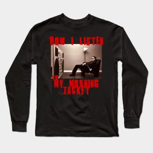 to listen my morning jacket Long Sleeve T-Shirt